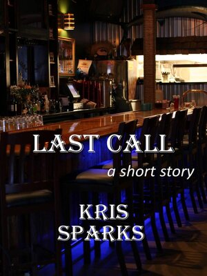 cover image of Last Call [a short story]